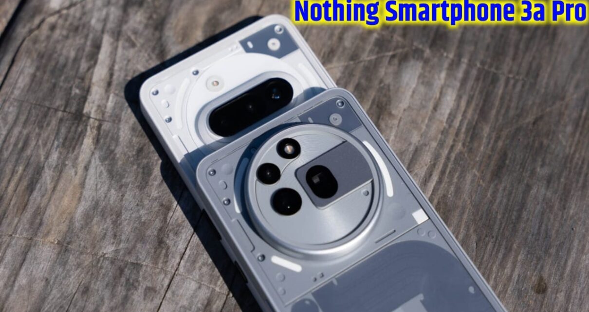 Nothing Phone 3a Pro 5G Smart Phone 2025